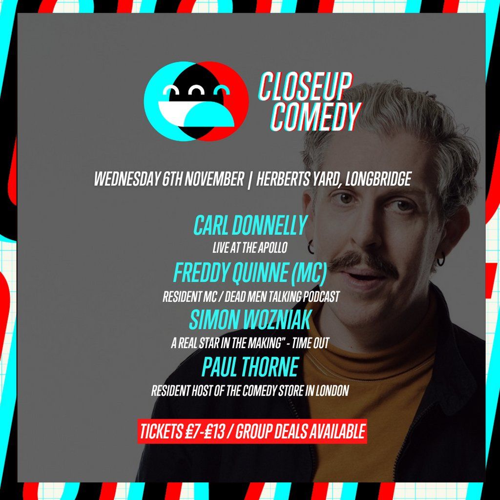 CLOSEUP COMEDY at Herberts Yard with Carl Donnelly and more.