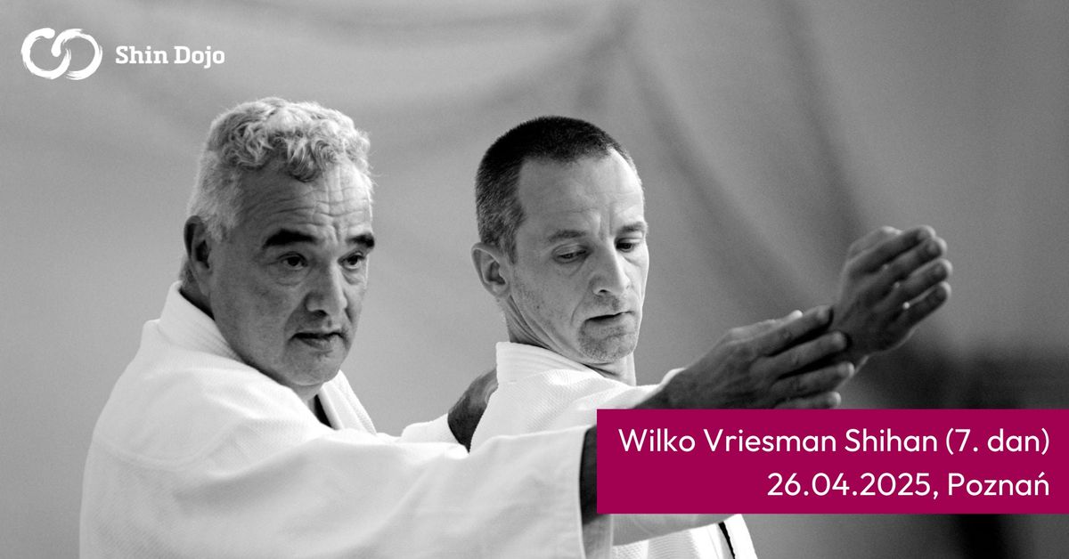 Wilko Vriesman Shihan (7. dan) - seminarium aikido