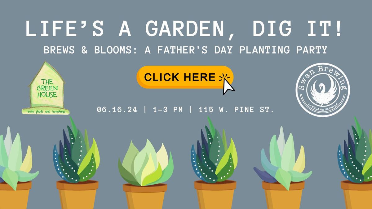 Brews & Blooms: A Father's Day Planting Party w\/ The Green House Garden Store