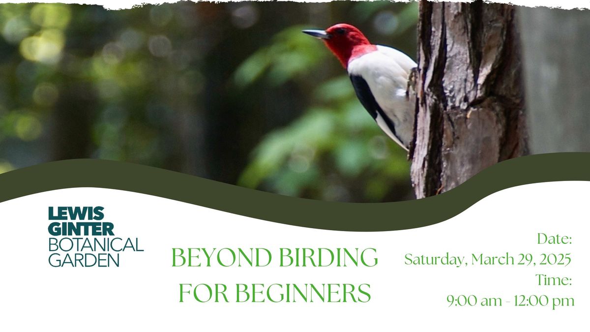 BEYOND BIRDING FOR BEGINNERS