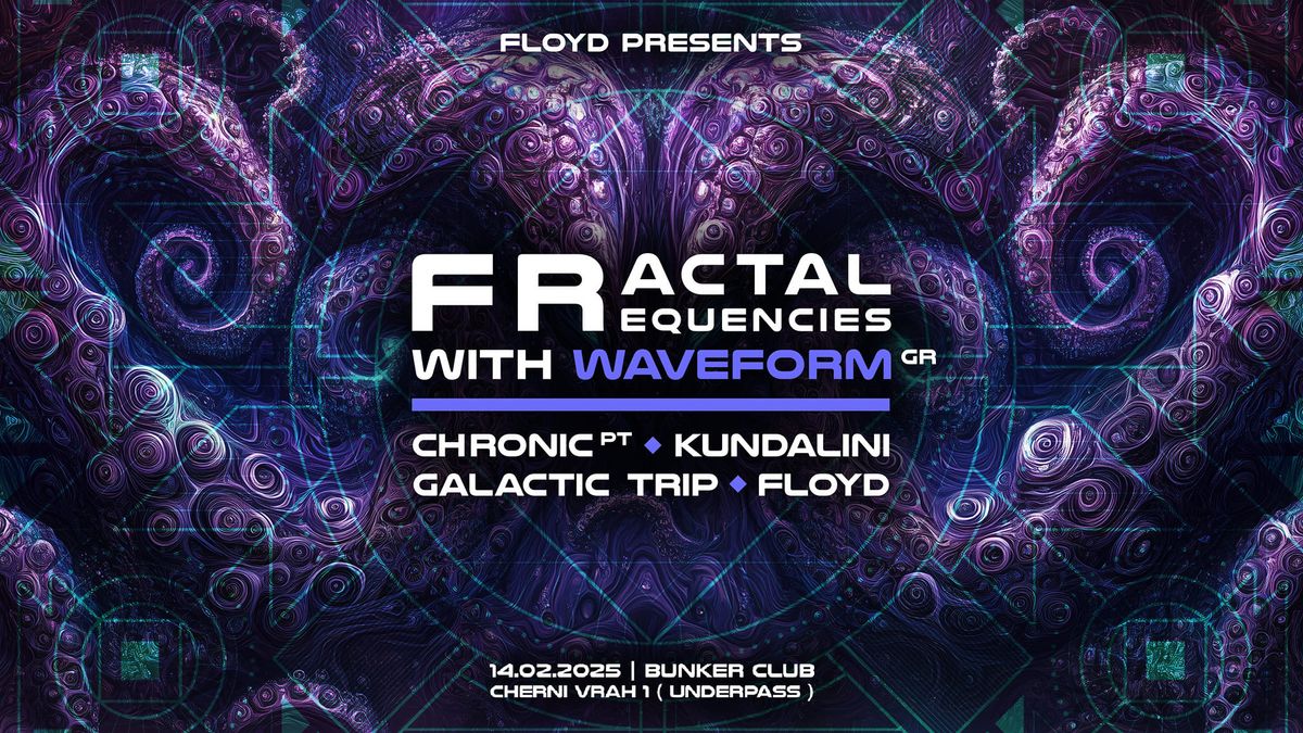 Floyd pres. FRACTAL FREQUENCIES w\/ WAVEFORM (GR)