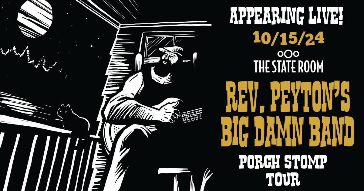 The Reverend Peyton's Big Damn Band w\/ Lean Canteen