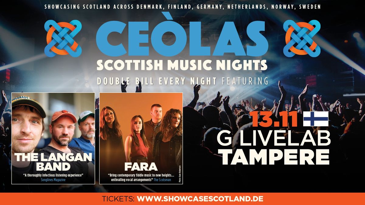 Ce\u00f2las Scottish Music Nights: FARA + The Langan Band at G Livelab, Tampere