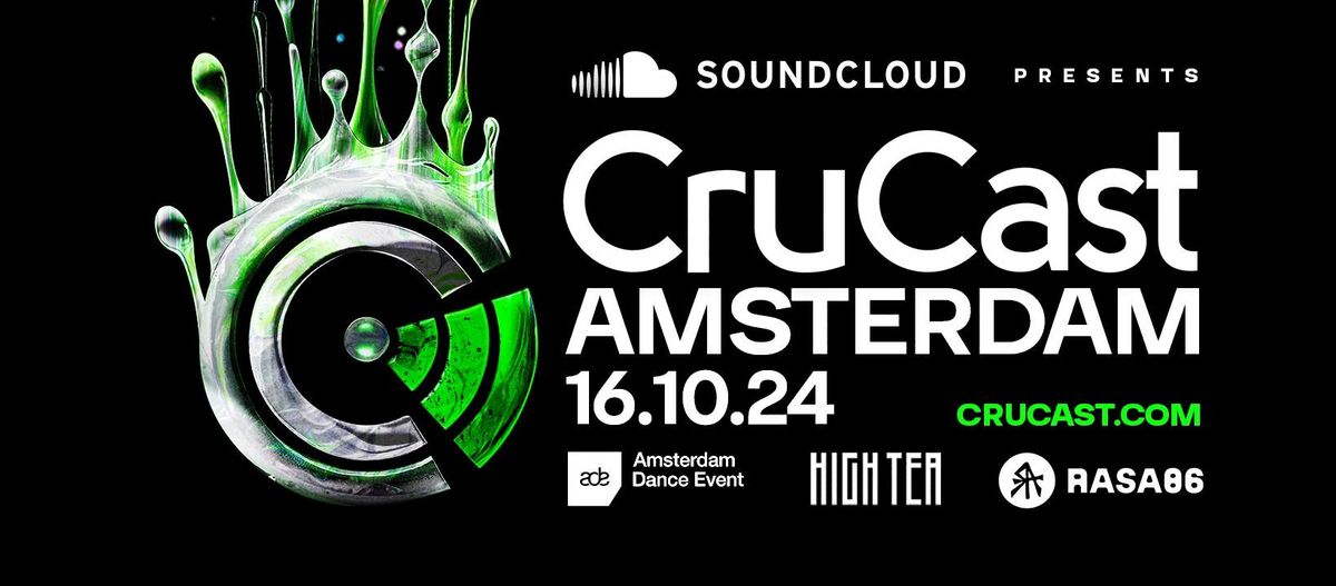 SoundCloud presents: CruCast X HIGH TEA ADE