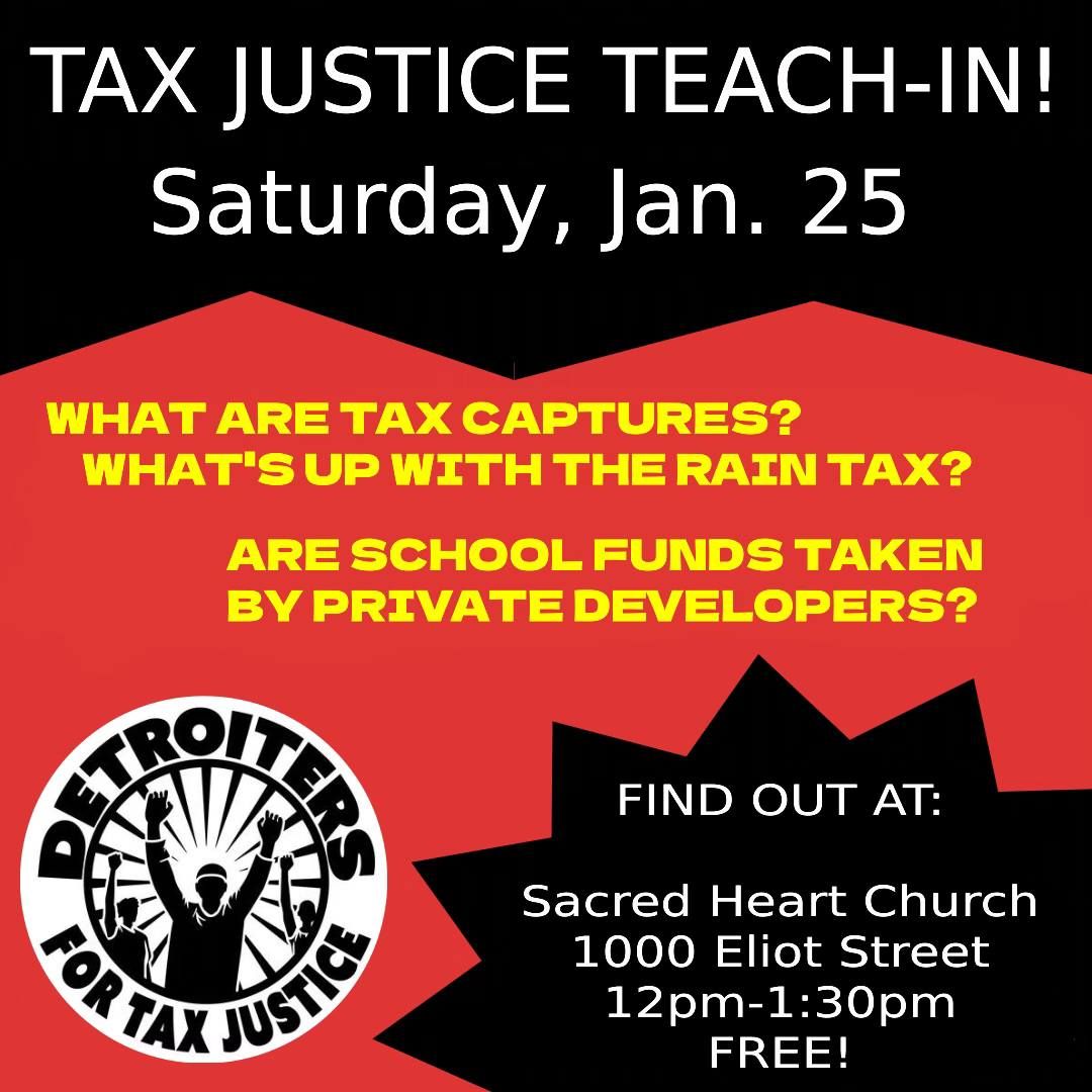 Detroiters For Tax Justice Teach-In, for 48207