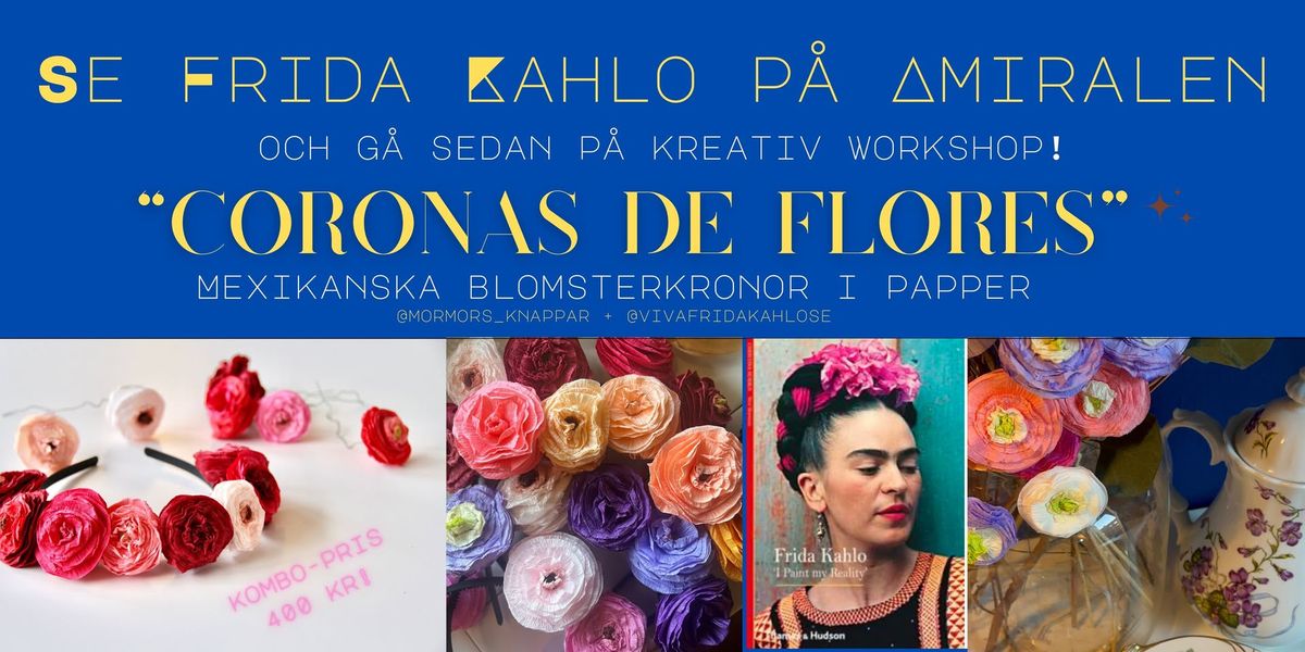 Se Frida Kahlo + G\u00f6r din egen "coronas de flores"