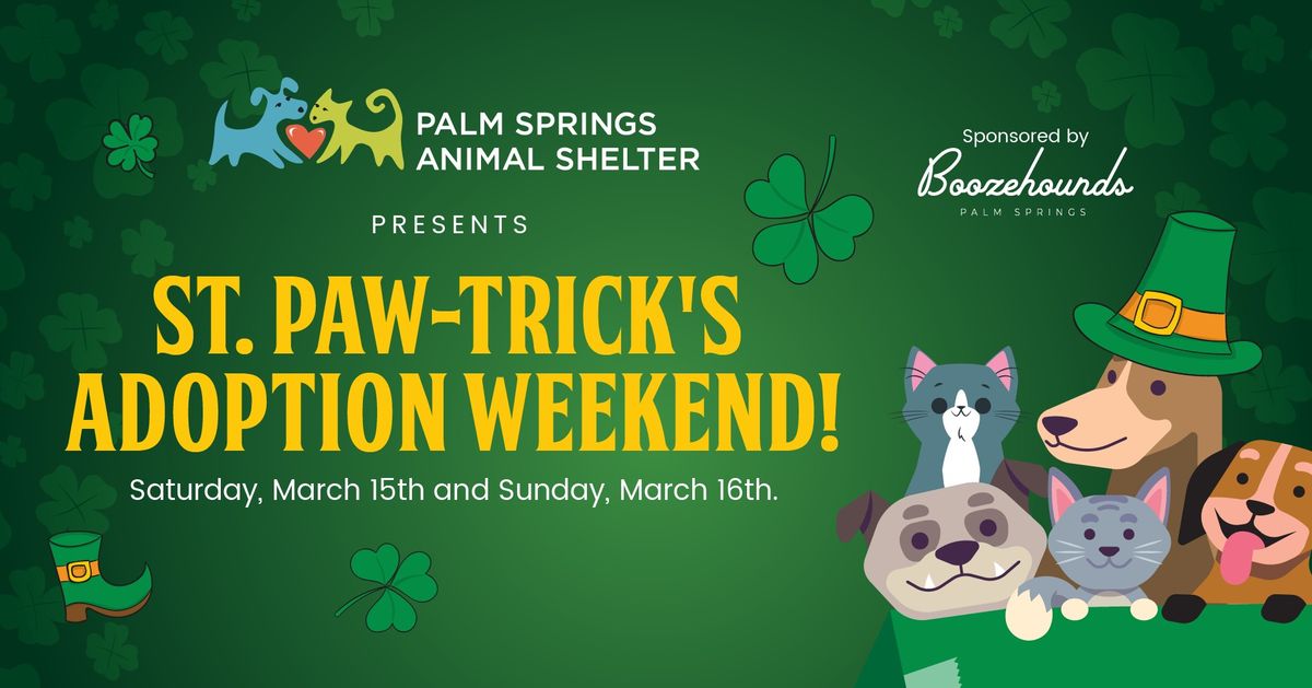 St. Paw-trick\u2019s Adoption Weekend Sponsored by Boozehounds