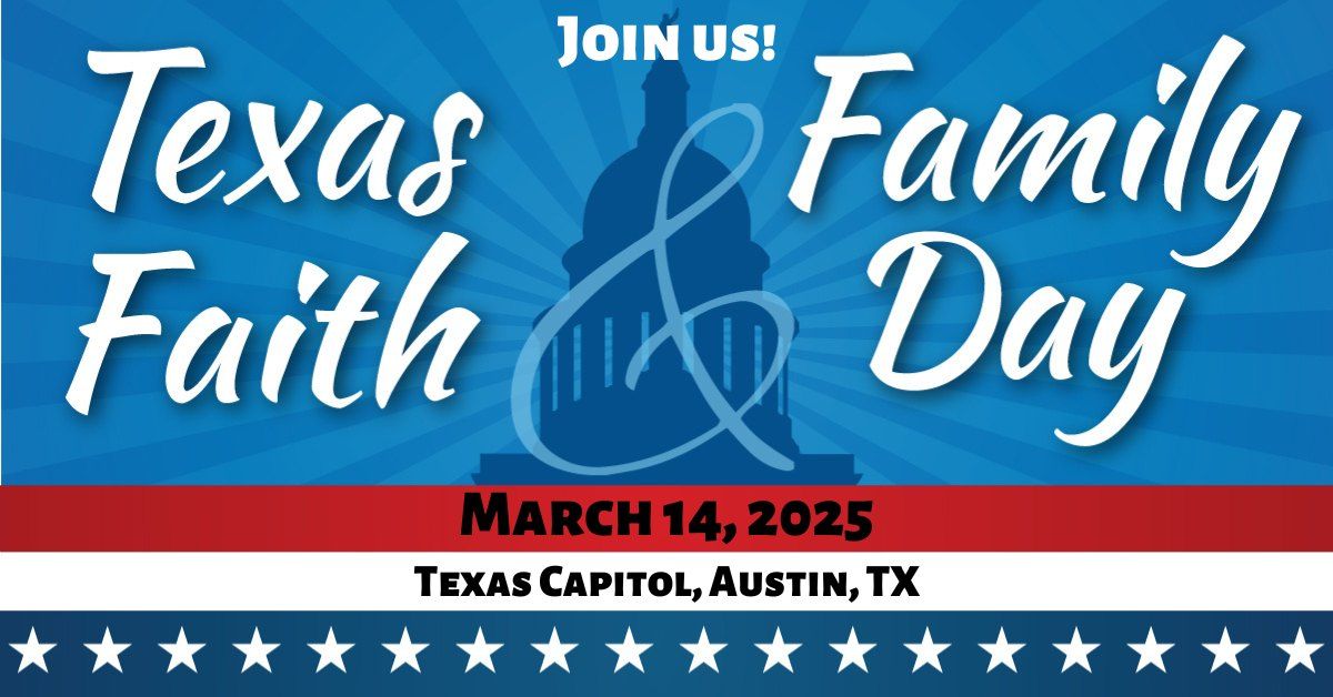 Texas Faith & Family Day