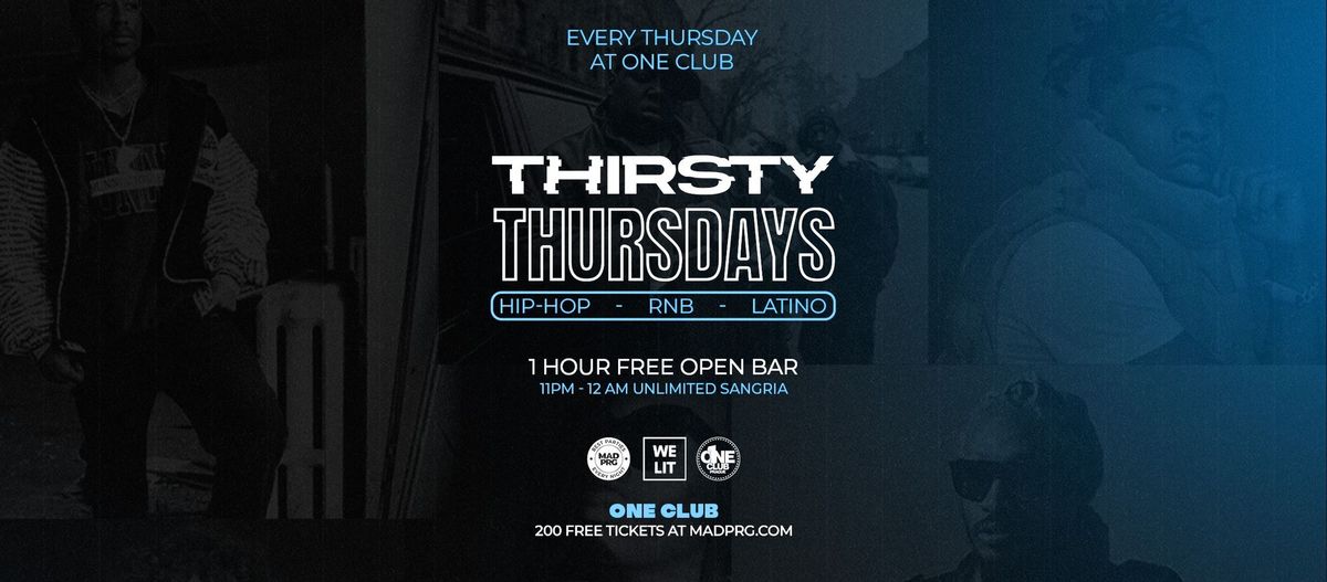 THIRSTY THURSDAYS | FREE OPEN BAR