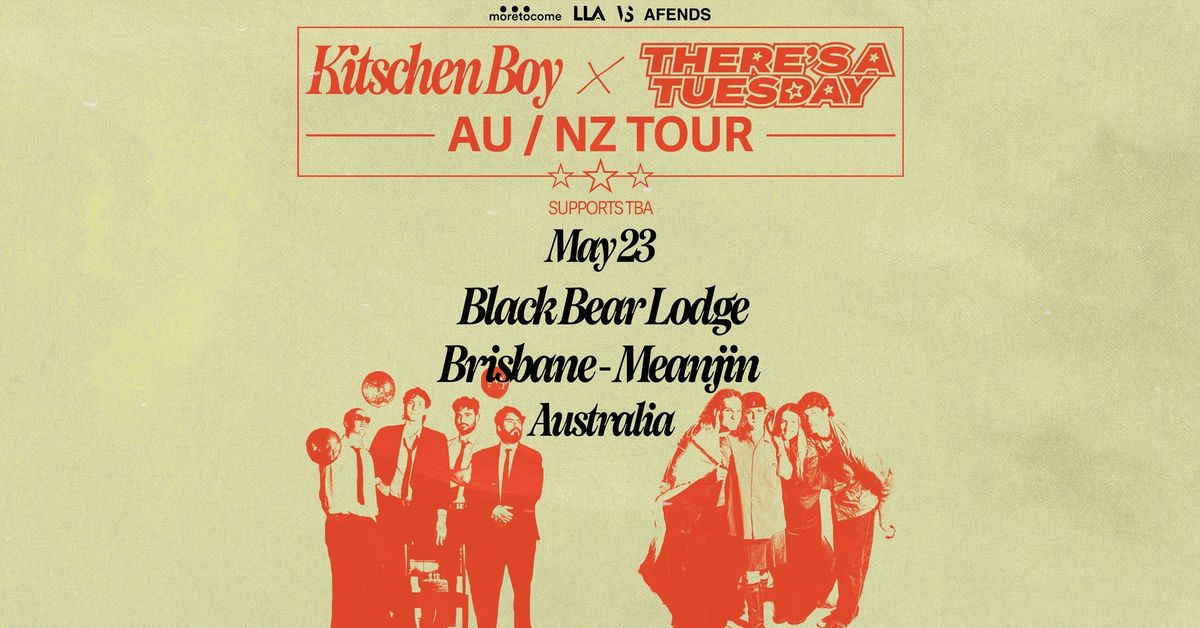Kitschen Boy x There\u2019s A Tuesday Co-Headline Tour (Brisbane)