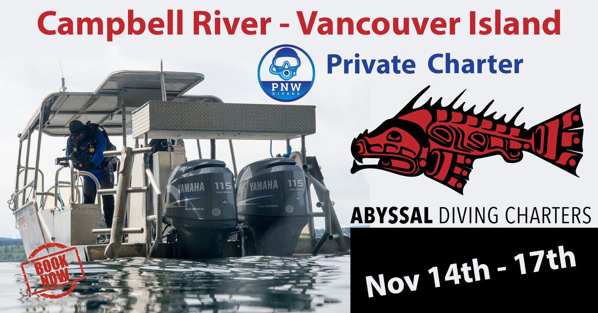 Vancouver Island, Campbell River - Private charter!