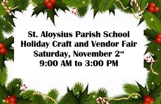 St. Aloysius Parish School Holiday Craft and Vendor Fair