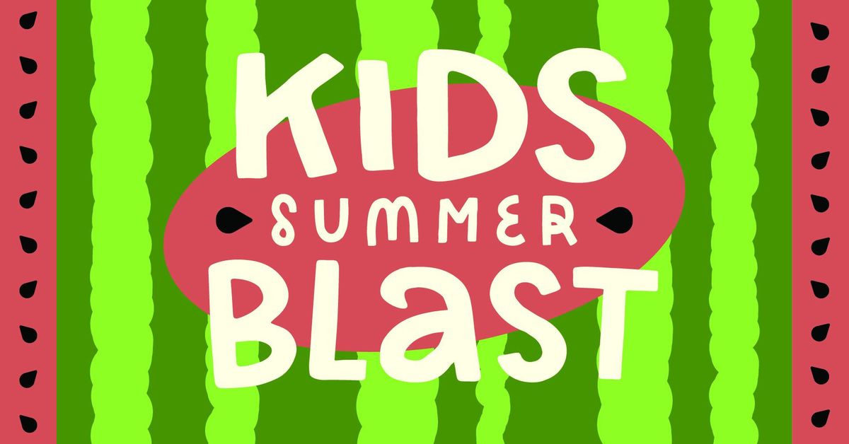 Kids Summer Blast 2024