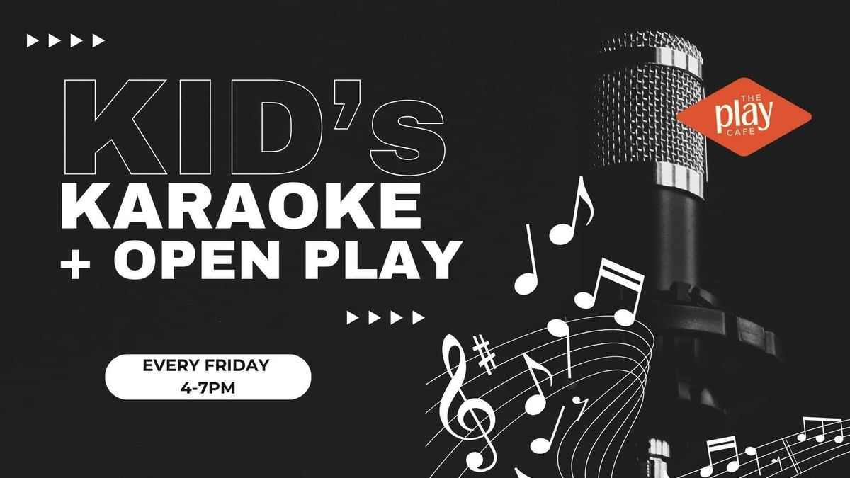 Open Play with Kids Karaoke 