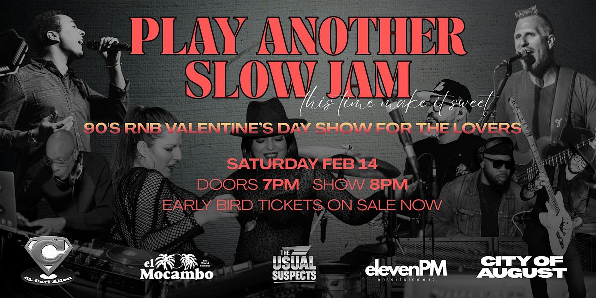 Play Another Slow Jam: 90's R&B Valentine's Day Show