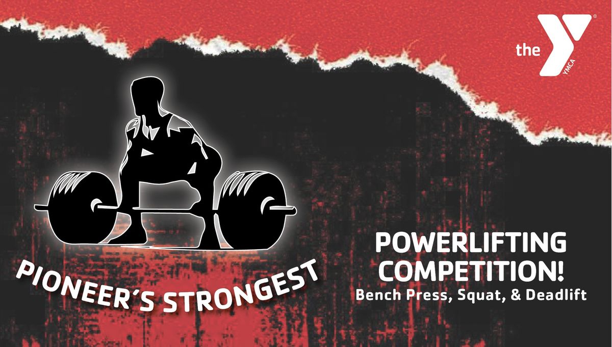 Pioneer's Strongest: Powerlifting Competition