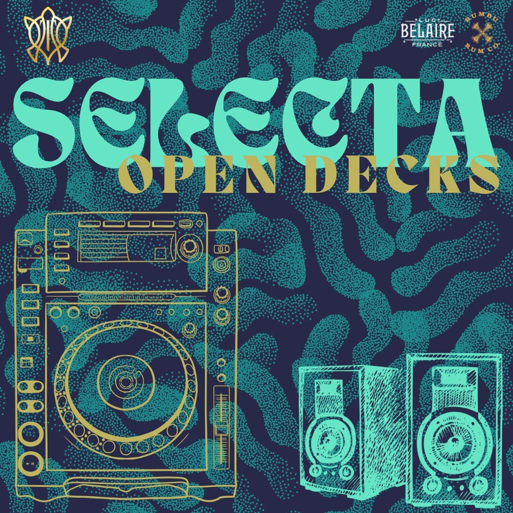 SELECTA - Open Decks Night