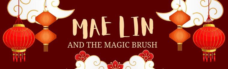 Mae Lin & the Magic Brush: A Lunar New Year Puppet Show