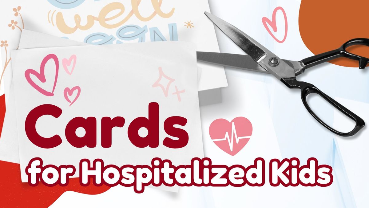 Cards for Hospitalized Kids