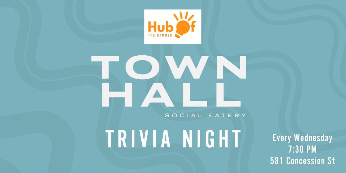 Wednesday Trivia at Town Hall Social Eatery (Hamilton)