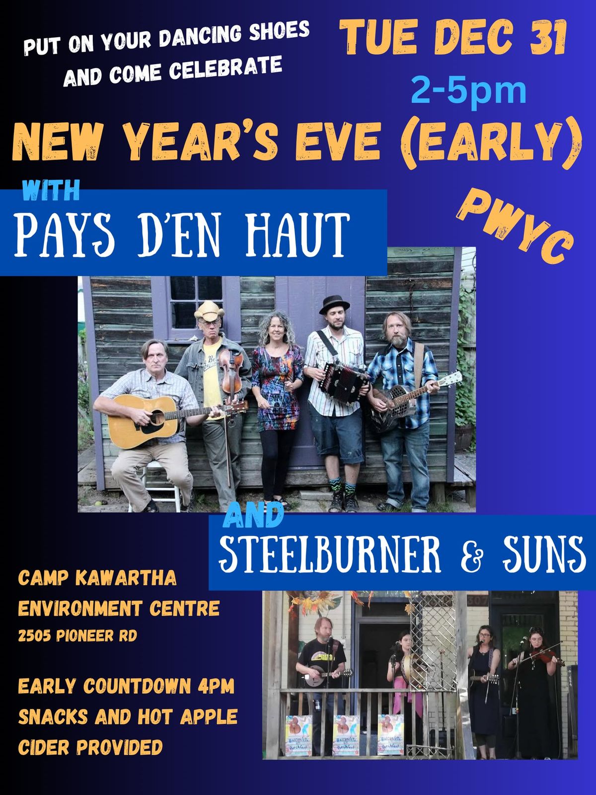 New Year's Eve Early (2-5pm) - Celebrate with Pays d'en Haut and Steelburner & Suns