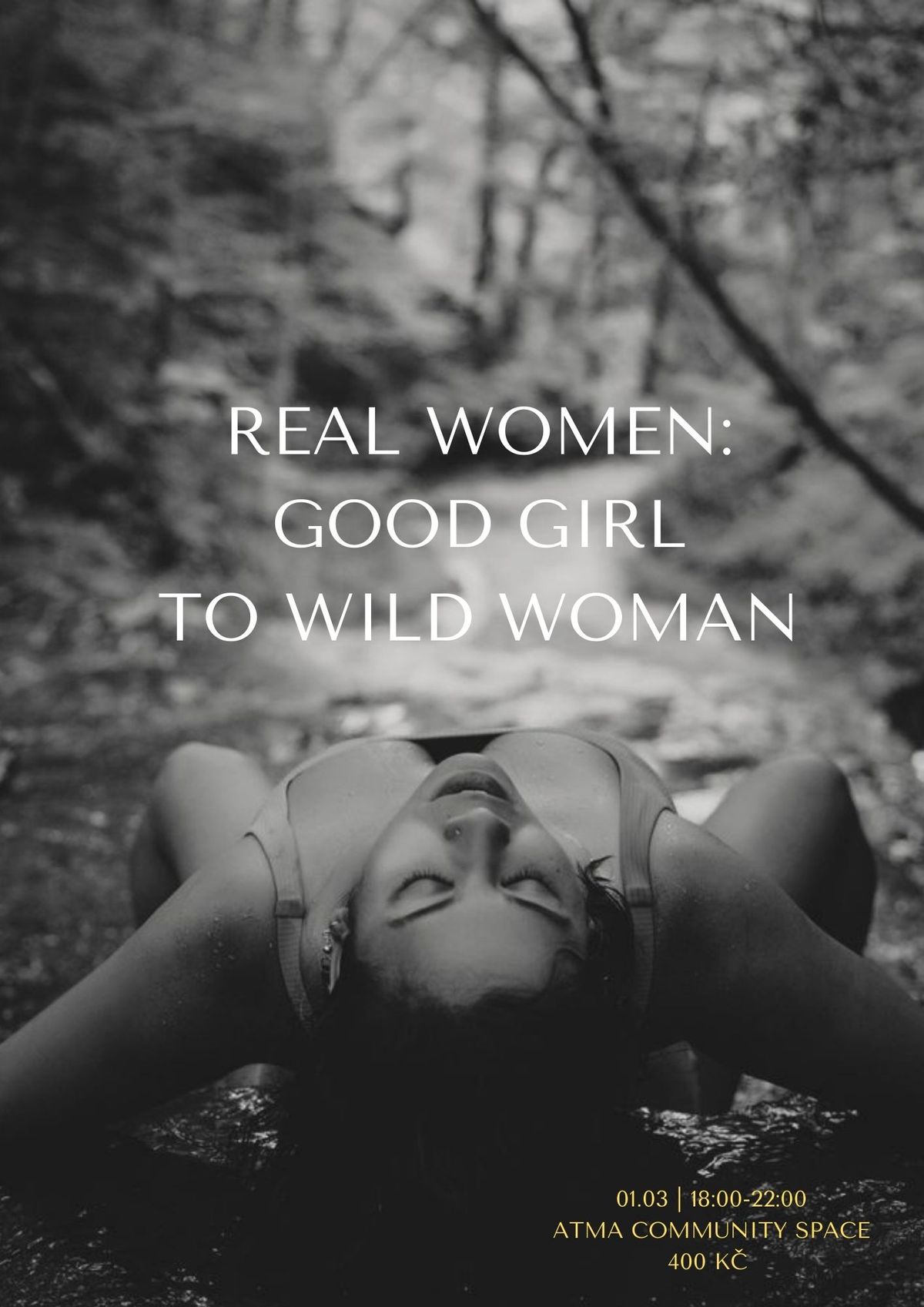 REAL WOMEN: GOOD GIRL TO WILD WOMAN