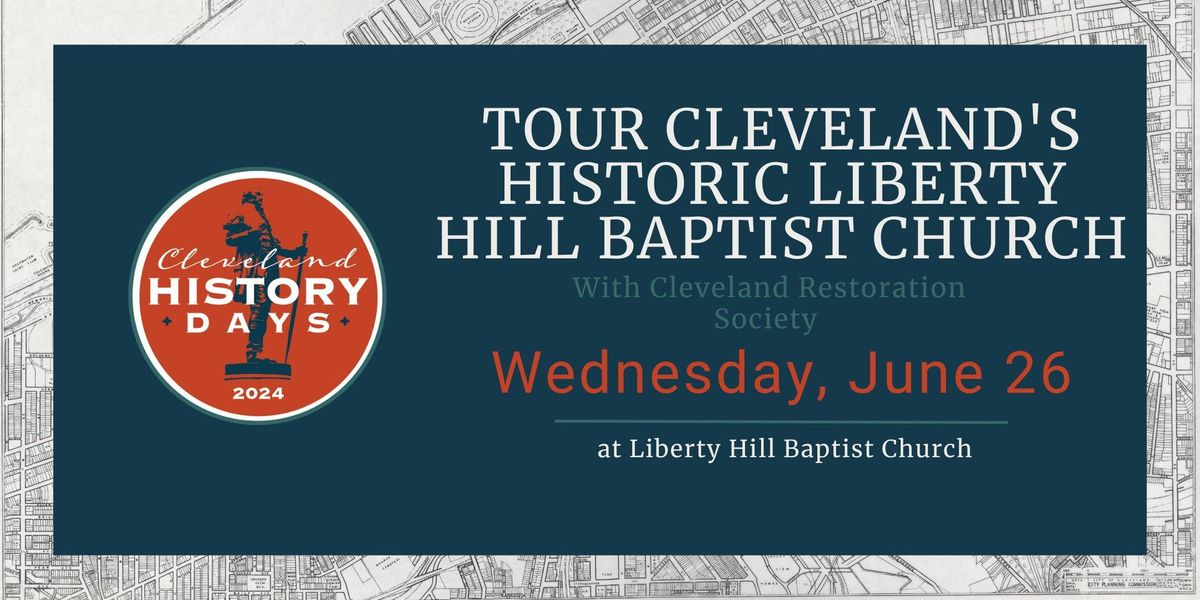 Tour Cleveland's Historic Liberty Hill Baptist Church With Cleveland Restoration Society