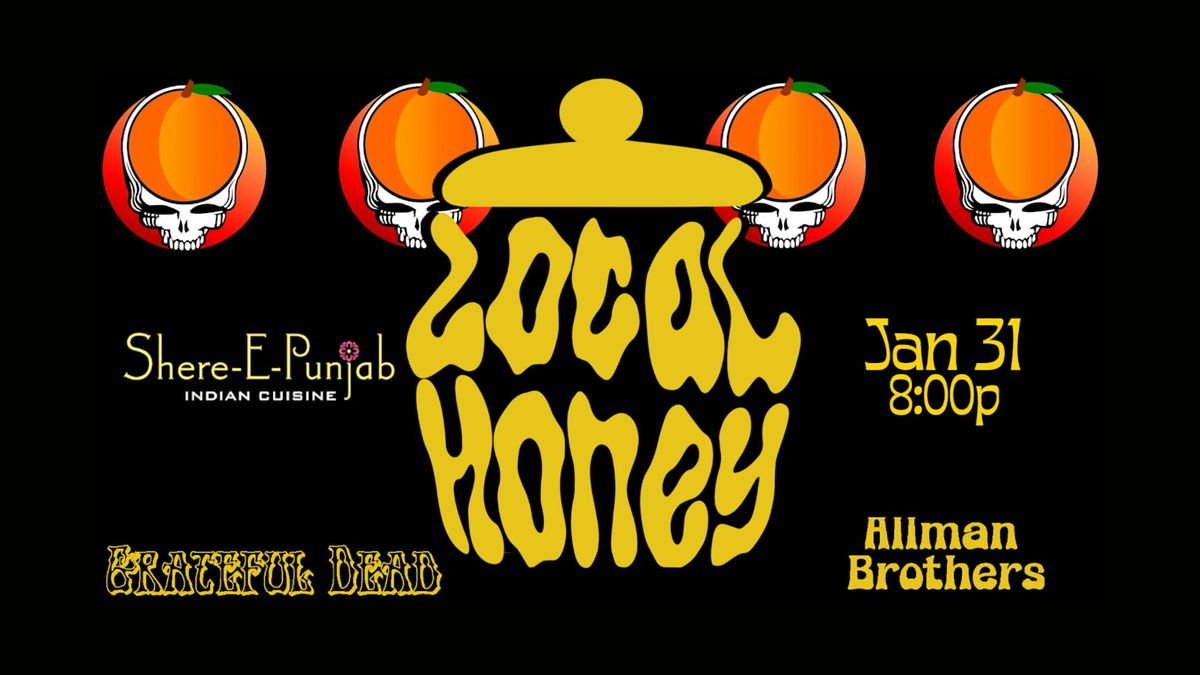 Local Honey ~ Allman Brothers \/ Dead \/Pink Floyd