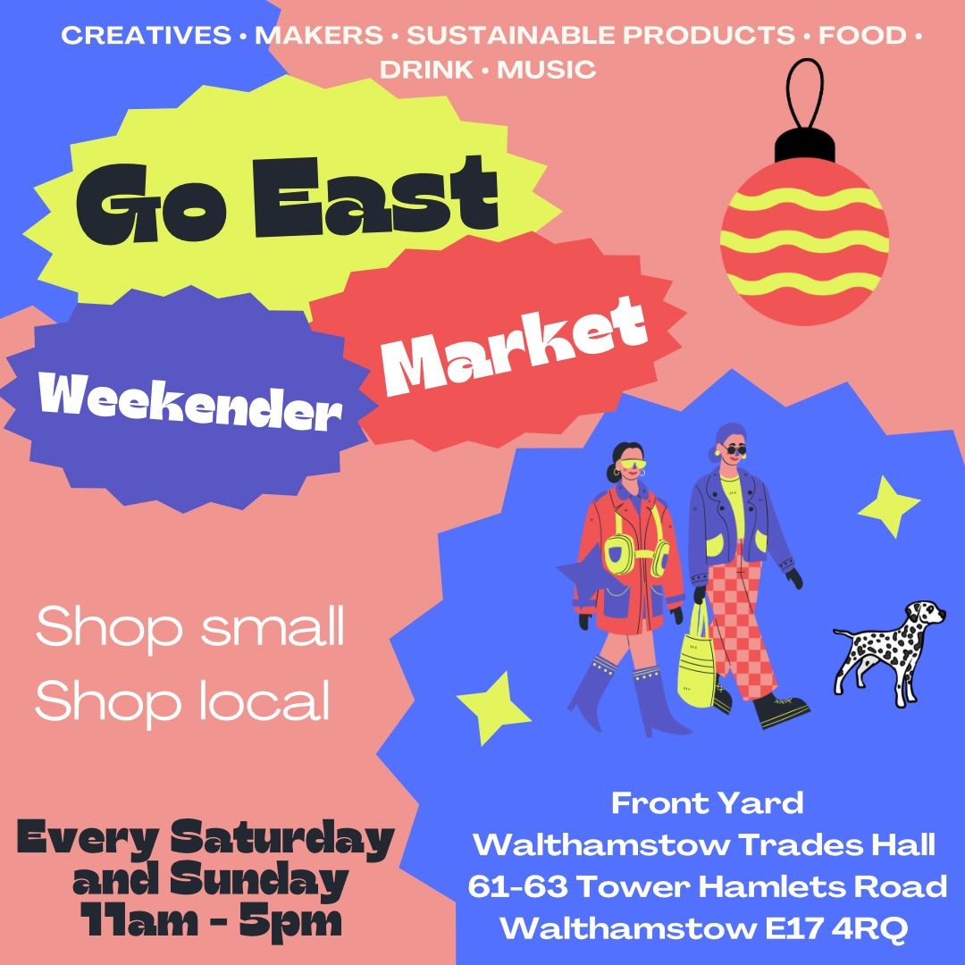 Go East Weekender Outdoor Festive Market 