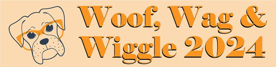 Woof, Wag and Wiggle 2024