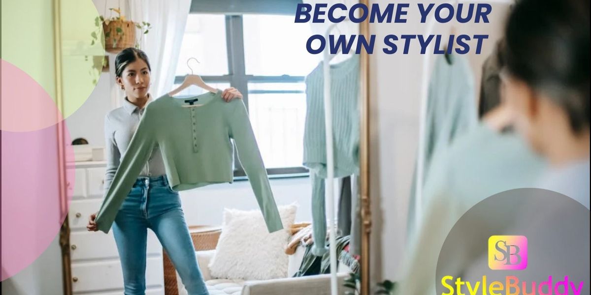 Become your Own Stylist