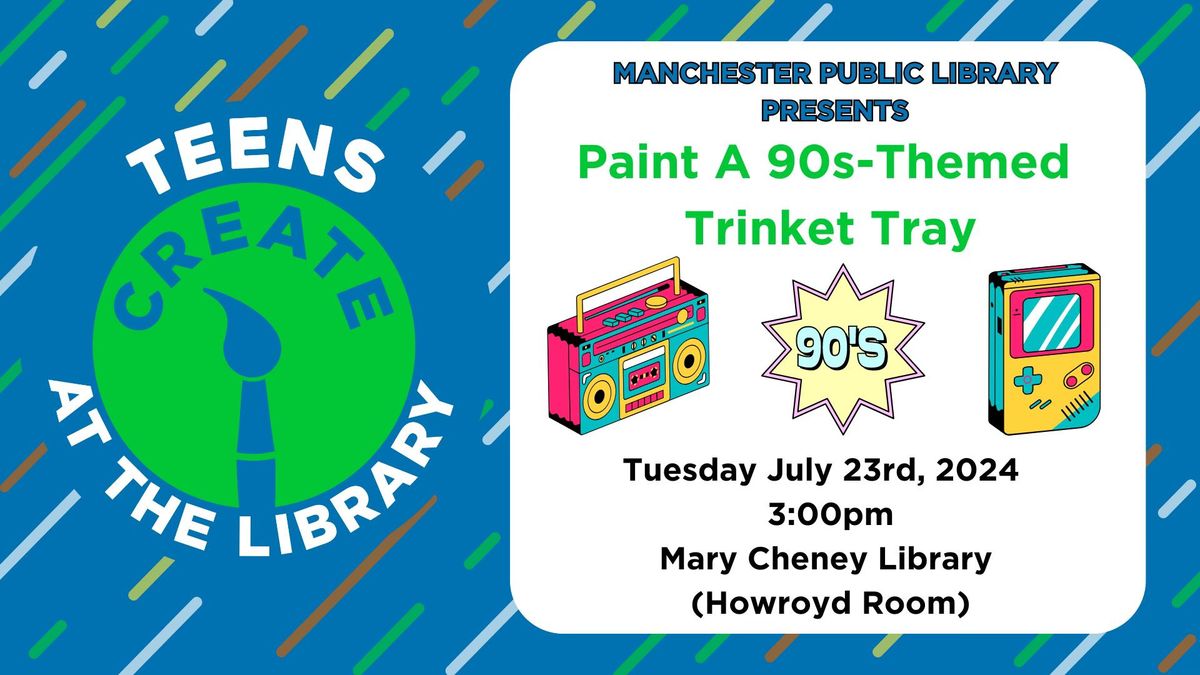 Paint a 90s-Themed Trinket Tray (Teens; REGISTRATION STARTS 7\/16\/2024)