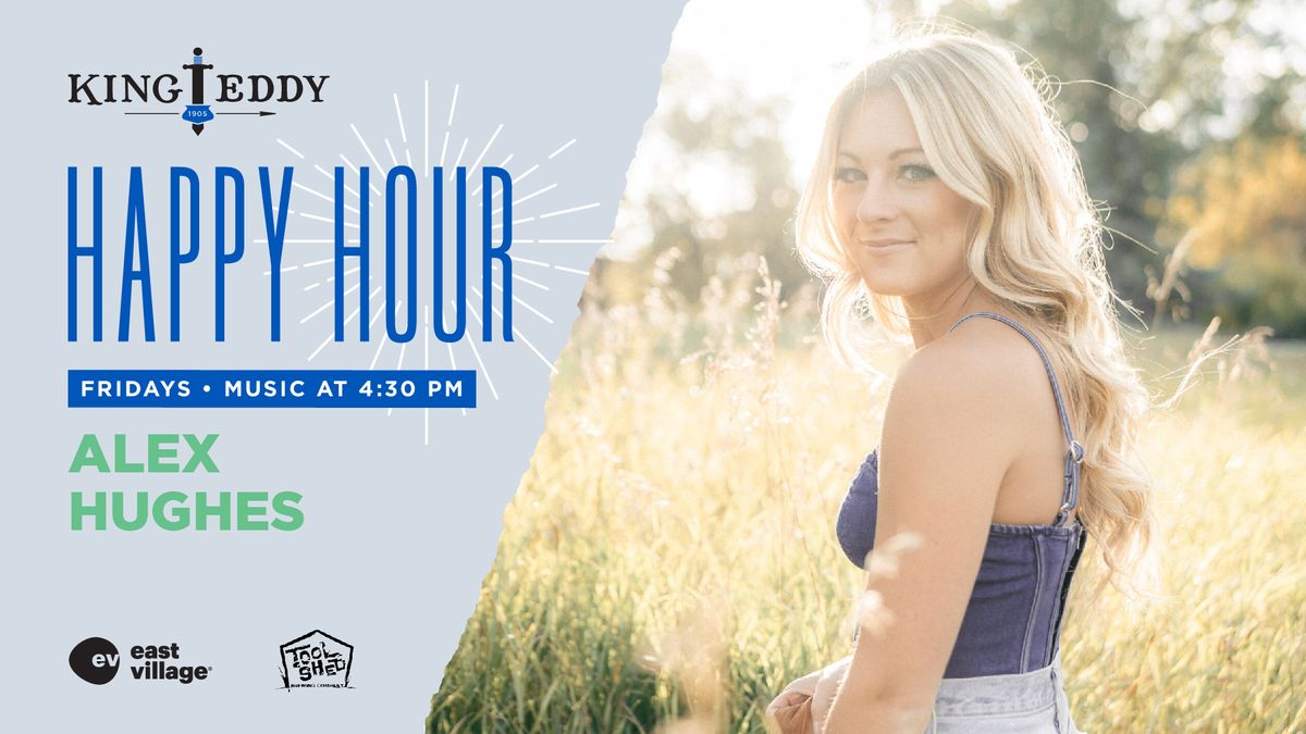 Happy Hour with Alex Hughes