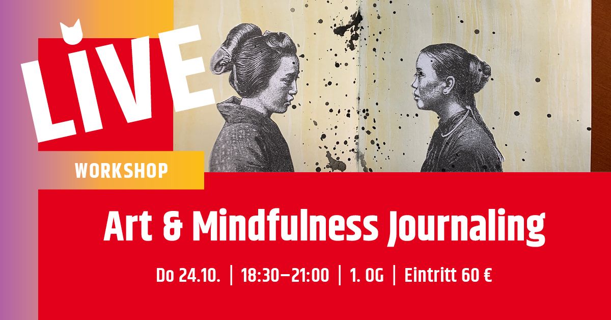  AUSGEBUCHT Kreativ-Workshop: Art & Mindfulness Journaling