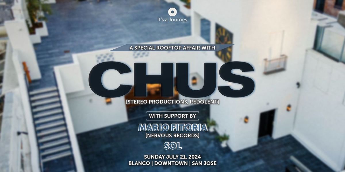 A Special Rooftop Affair with CHUS