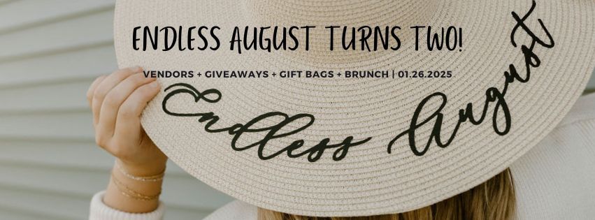 ENDLESS AUGUST TURNS TWO!