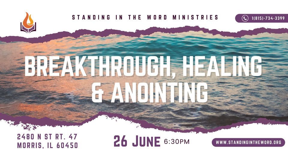 Breakthrough, Healing, & Anointing Service