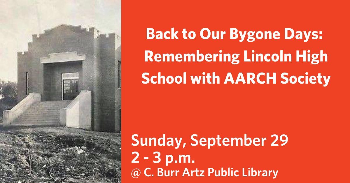 Back to Our Bygone Days: Remembering Lincoln High School with AARCH Society