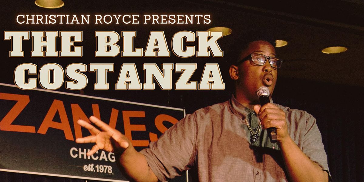 Christian Royce Presents THE BLACK COSTANZA