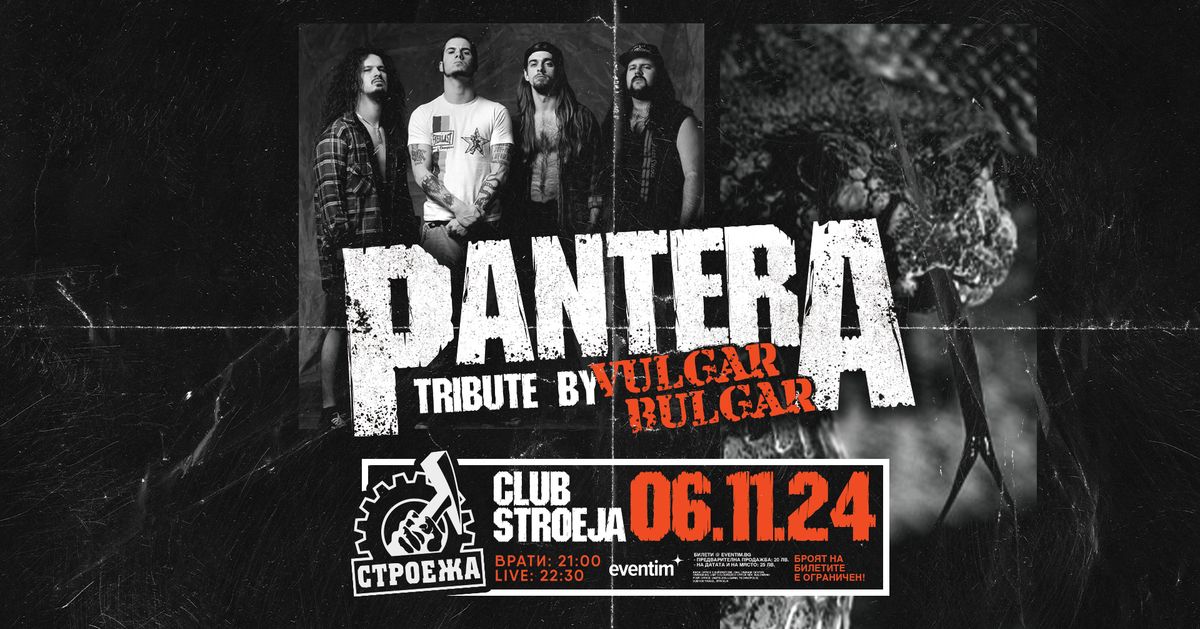 PANTERA TRIBUTE by Vulgar Bulgar - Club Stroeja - 6 November 2024