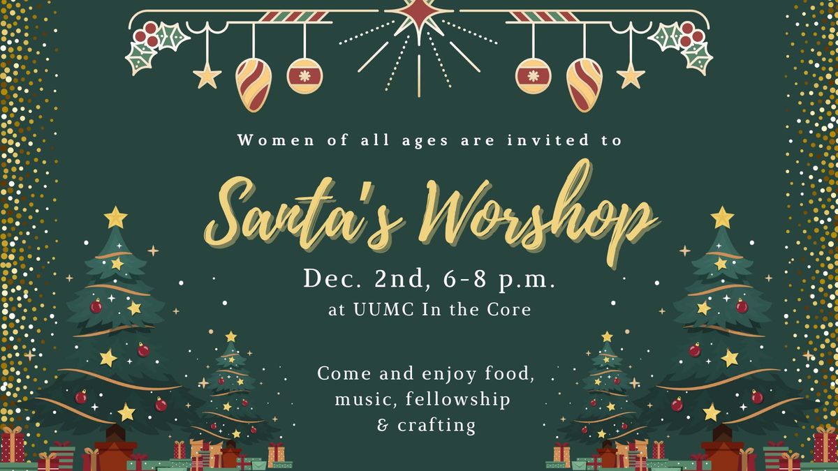 Ladies night: "Santa's Workshop"