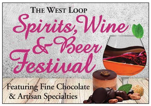 The West Loop Spirits & Wine with Chocolate Festival