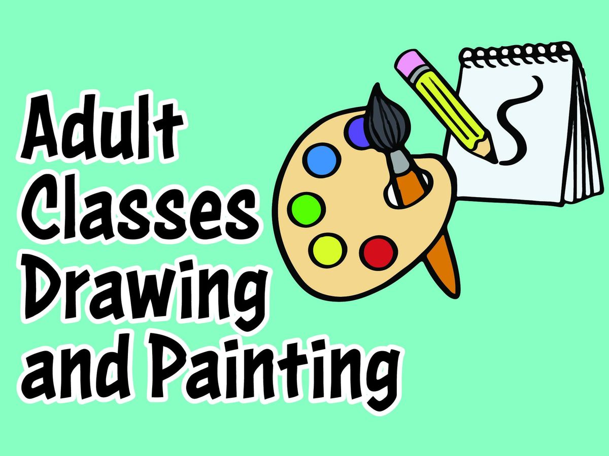 Evening Drawing and Painting - Fall Session 2