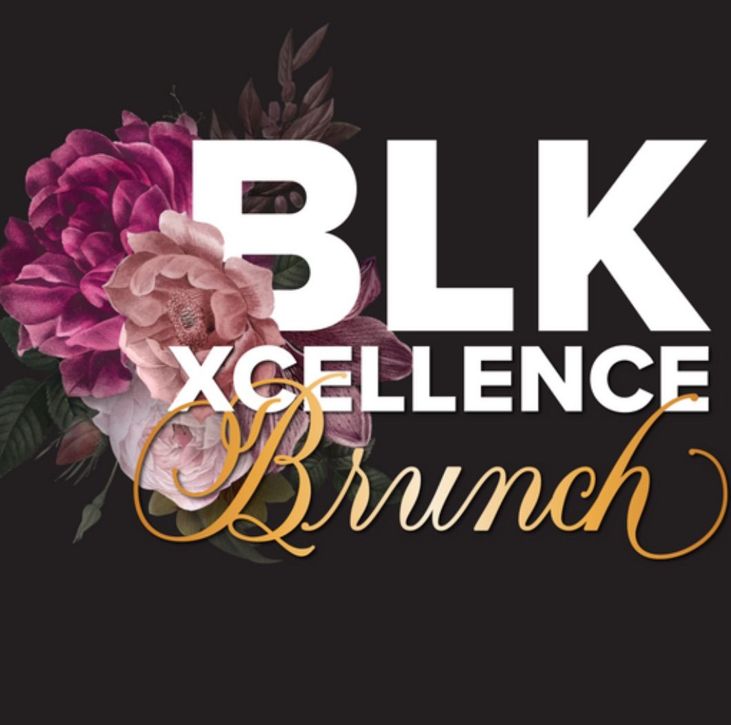 3rd Annual BLK Xcellence Brunch 