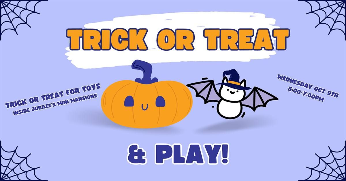 Trick or Treat & Play Party!