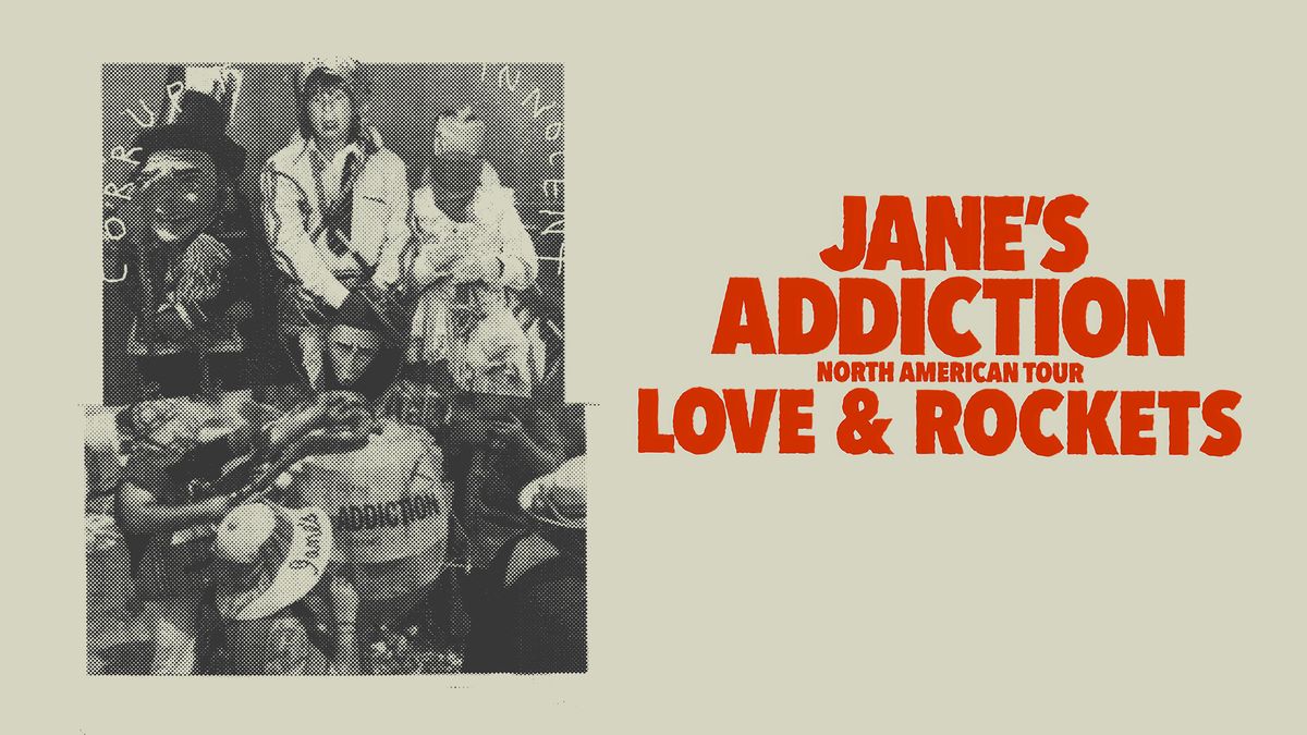 Jane's Addiction & Love and Rockets