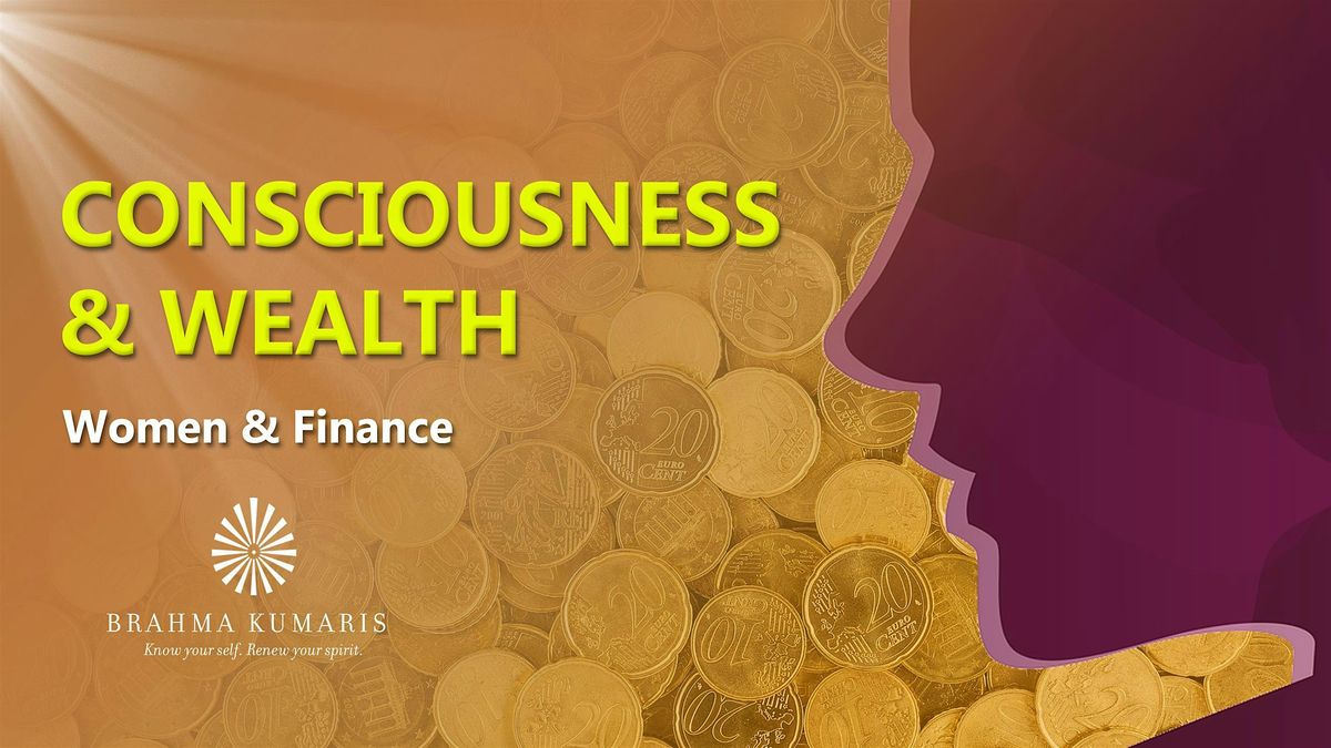 Women and Finance: Consciousness and Wealth