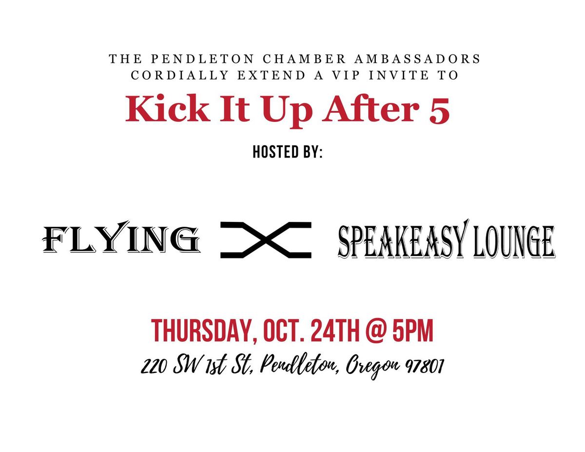 Kick It Up After 5 - Flying X Speakeasy Lounge