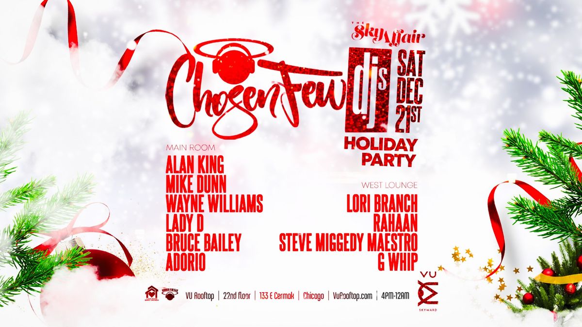 The Chosen Few Djs Holiday Party at Vu Rooftop. House Music in 2 Rooms.