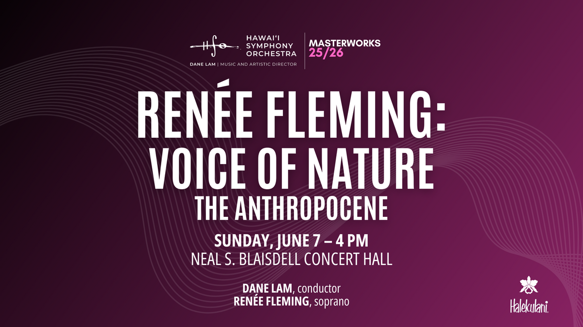 Hawaii Symphony Orchestra - Renee Fleming at Neal S Blaisdell Concert Hall